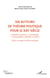 Six auteurs de théorie politique pour le XXIe siècle (Volume 2) - H. Arendt, N. Busch, C. Castoriadis, C. Guillaumin, R. Ivekovic, A. Sayad - Colère, courage et création politique
