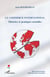 Le commerce international - Théories et pratiques actuelles