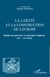 La laïcité et la construction de l'Europe - Dualité des pouvoirs et neutralité religieuse - XVIIe-XXIe siècles