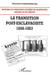 Histoire de l'industrie sucrière en Guadeloupe aux XIX° et XX° siècles - La transition post-esclavagiste 1848-1883 - Tome 2