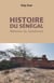 Histoire du Sénégal - Mémoire du Gandiolais