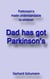 Dad has got Parkinson´s - Parkinson´s made understandable to children