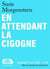La Biblimobile (N°08) - En attendant la cigogne