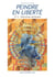 Peindre en liberté n°3 - Peinture et écriture : exercices spirituels