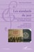 Les standards du jazz - Encyclopédie alphabétique des classiques du genre - précédée d'une Introduction au jazz (Musique et psychanalyse)