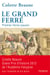 Le grand Ferre - Premier héros paysan