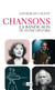 Chanson - La bande-son de notre histoire