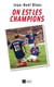 On est les champions