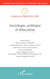 Sociologie, politique et éducation N° 42 / 2021