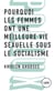 Pourquoi les femmes ont une meilleure vie sexuelle sous le socialisme - Plaidoyer pour l’indépendance économique