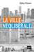 La ville néolibérale
