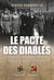 Le pacte des diables - Histoire de l'alliance Staline et Hitler (1939 - 1941)