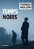 Temps noirs