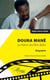 Doura Manè. Le héros du film<em> Bako</em> - Biographie