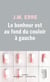 Le bonheur est au fond du couloir à gauche