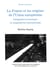 La France et les origines de l’Union européenne - Intégration économique et compétitivité internationale