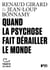 Tracts (N°21) - Quand la psychose fait dérailler le monde