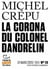 Tracts de Crise (N°13) - La Corona du colonel Dandrelin