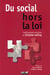 Du social hors la loi - L’anthropologie analytique de Christian Geffray