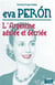 Eva Peron - L'Argentine adulée et décriée
