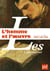 L'homme et l'œuvre : Contribution à une histoire de la critique - Contribution à une histoire de la critique