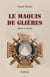 Le maquis de glières - Mythe et réalité