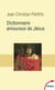 Dictionnaire Amoureux de Jésus