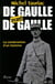 De Gaulle avant de Gaulle - La construction d'un homme - La construction d'un homme