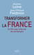 Transformer la France