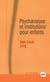 Psychanalyse et institutions pour enfants
