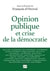Opinion publique et crise de la démocratie
