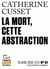 Tracts de Crise (N°61) - La Mort, cette abstraction