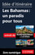 Id�e d'itin�raire - Les Bahamas : un paradis pour tous