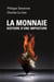 La monnaie, histoire d'une imposture - Histoire d'une imposture