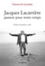 Jacques Lacarrière, passeur pour notre temps