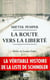 La route vers la liberté