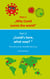 Why Covid scares the world & Covid`s here, what now? - The story of an invisible tiny virus