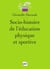 Socio-histoire de l'éducation physique et sportive