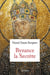 Byzance la Secrète