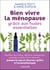 Bien vivre la ménopause grâce aux huiles essentielles