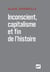 Inconscient, capitalisme et fin de l'histoire : L'actualité de la philosophie - L'actualité de la philosophie
