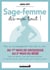 Sage-femme, dis-moi tout !
