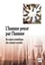 L'homme pensé par l'homme : Du statut scientifique des sciences sociales - Du statut scientifique des sciences sociales