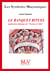 N.36 Le banquet rituel - Signification initiatique des « Travaux de Table »
