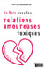 En finir avec les relations amoureuses toxiques - Guide d'épanouissement personnel