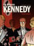 Les dossiers Kennedy - Tome 1 - L'homme qui voulait devenir président