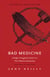 Bad Medicine - Revised & Updated - A Judge’s Struggle for Justice in a First Nations Community – Revised & Updated