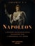 Coffret Napoléon n°1 - L'épopée napoléonienne racontée par l'Empereur lui-même