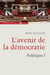 Politique - Tome 1, L'avenir de la démocratie