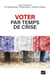 Voter par temps de crise : Portraits d’électrices et d’électeurs ordinaires